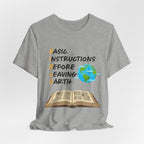 Basic Instructions Before Leaving Earth T-Shirt
