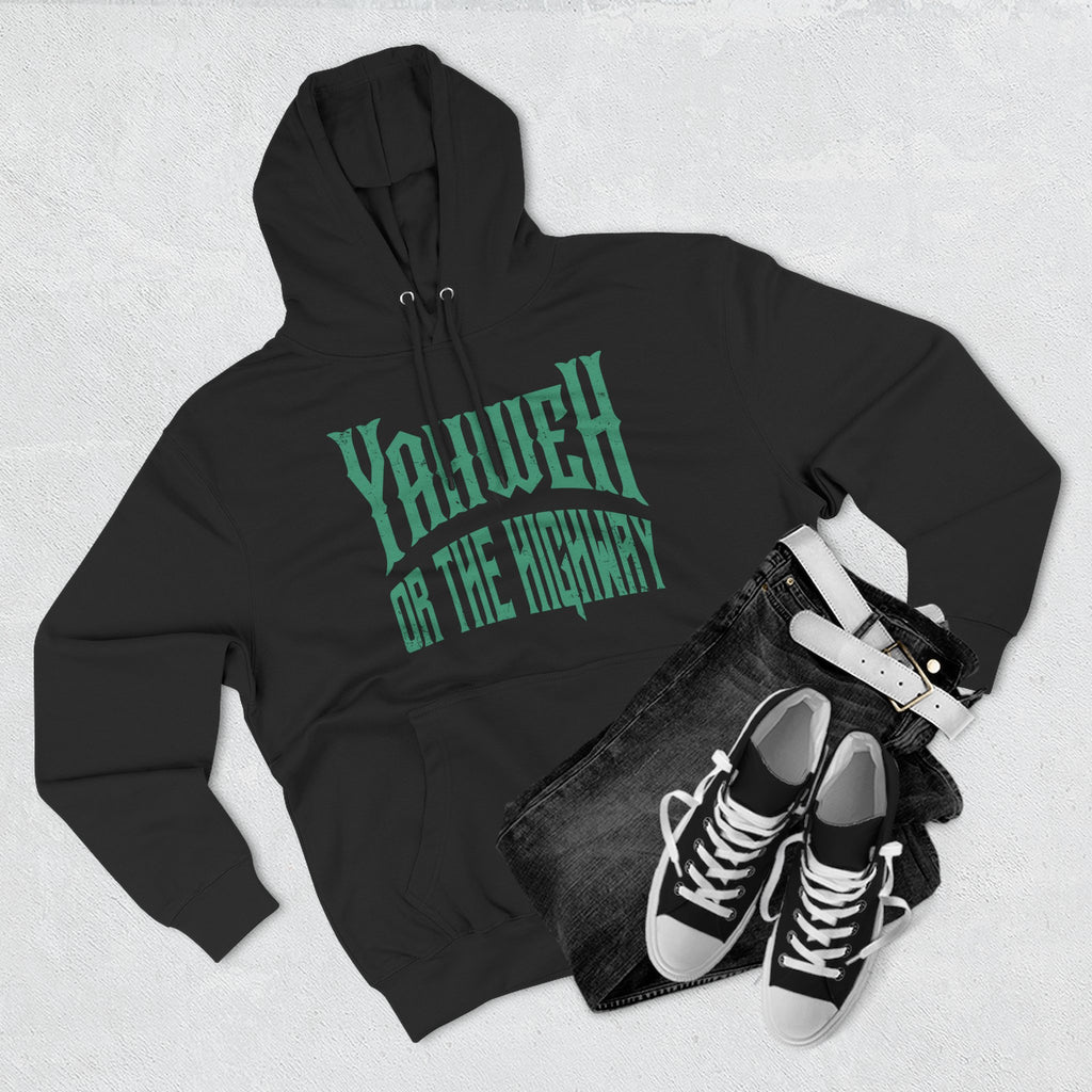 Yahweh or The Highway Hoodie