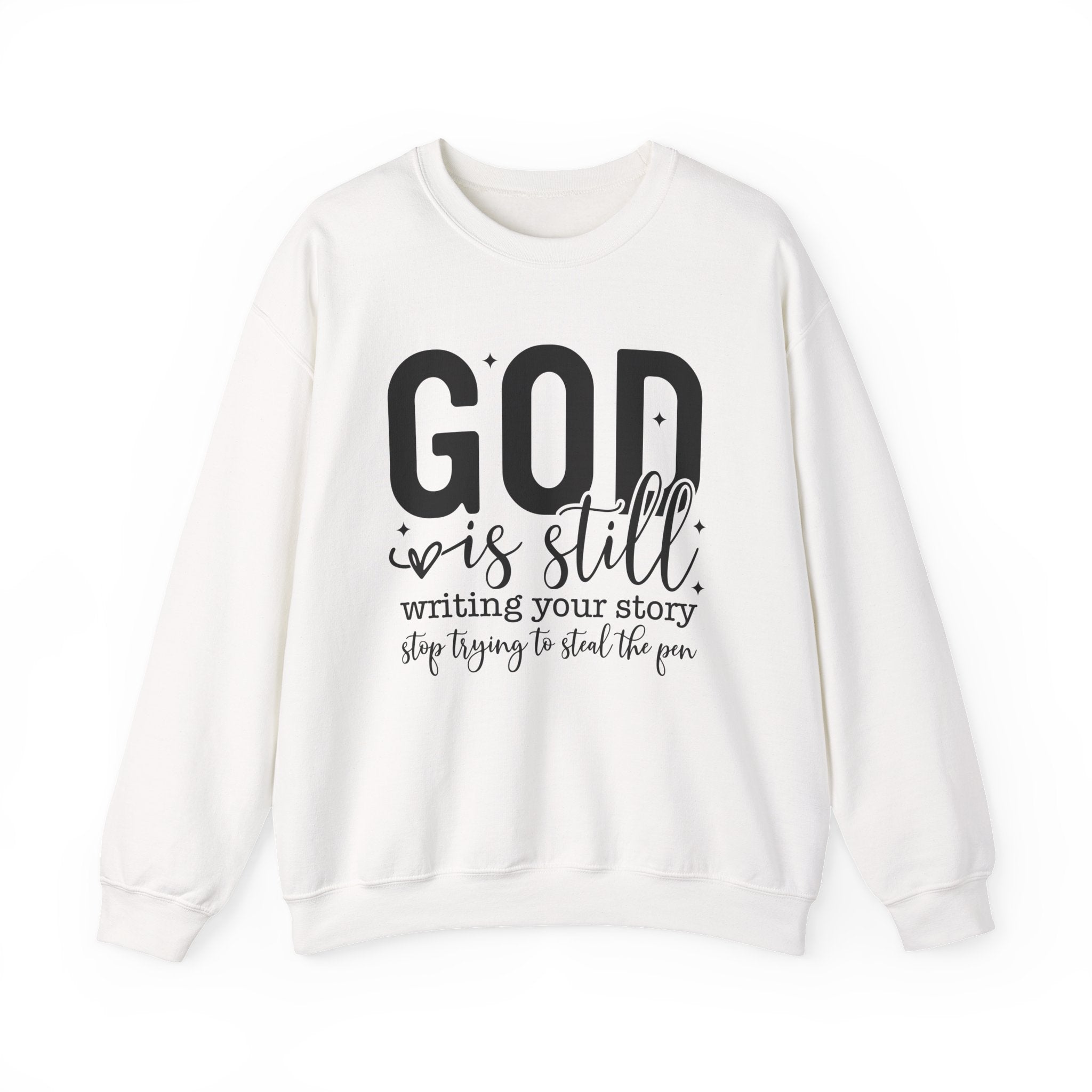 God is Still Writing Your Story Sweatshirt