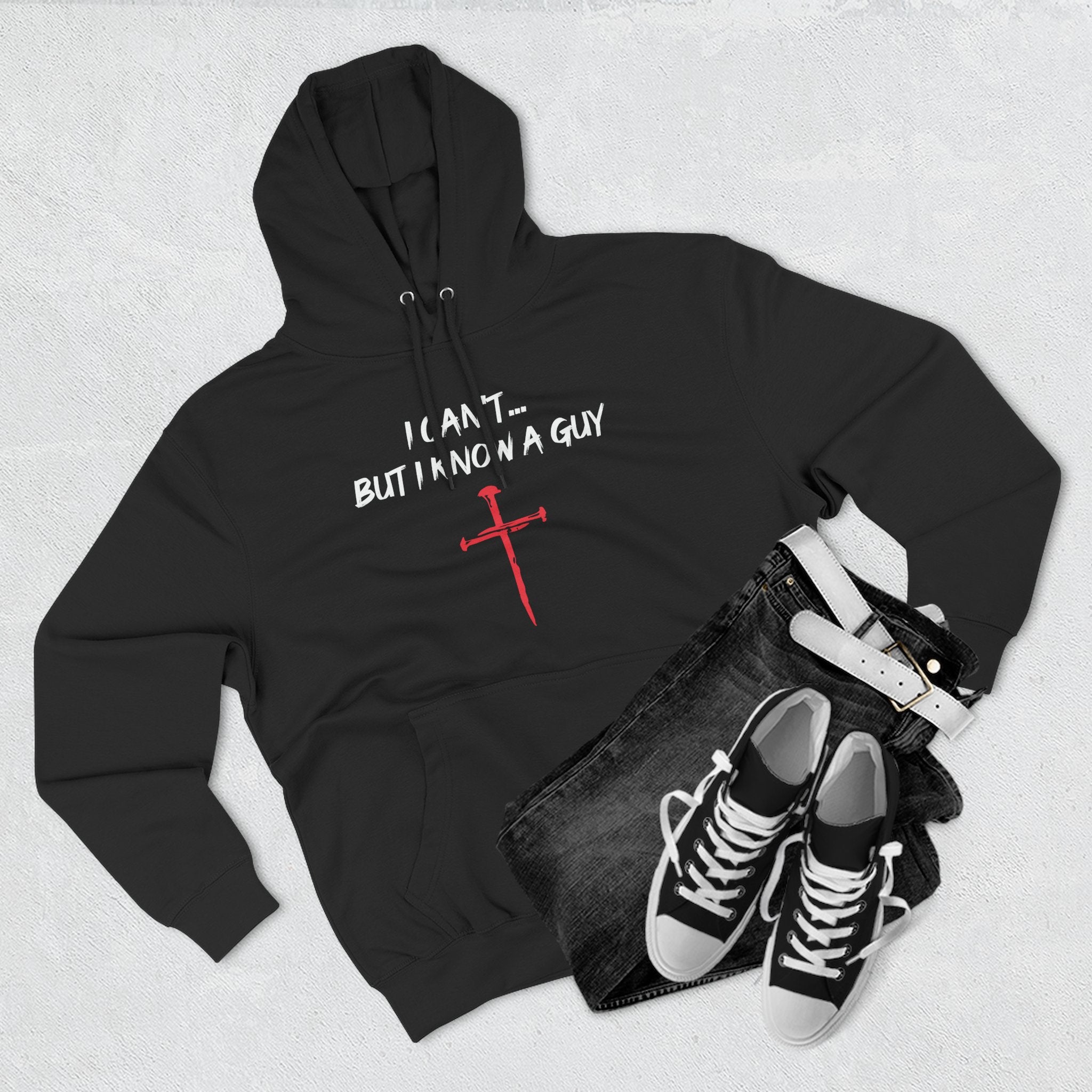 I Can't But I know A Guy Men's Hoodie