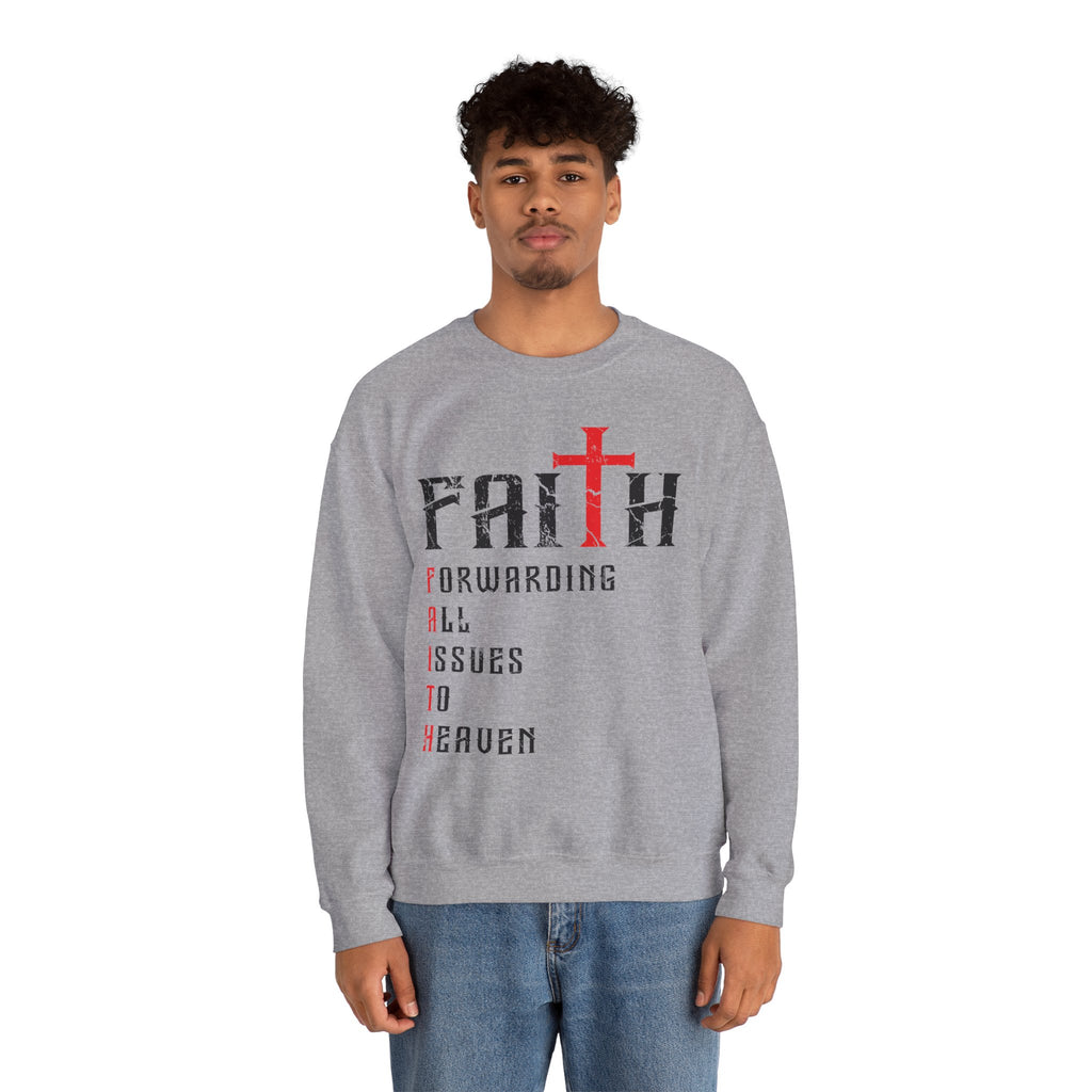 Faith - Forwarding All Issues To Heaven Sweatshirt