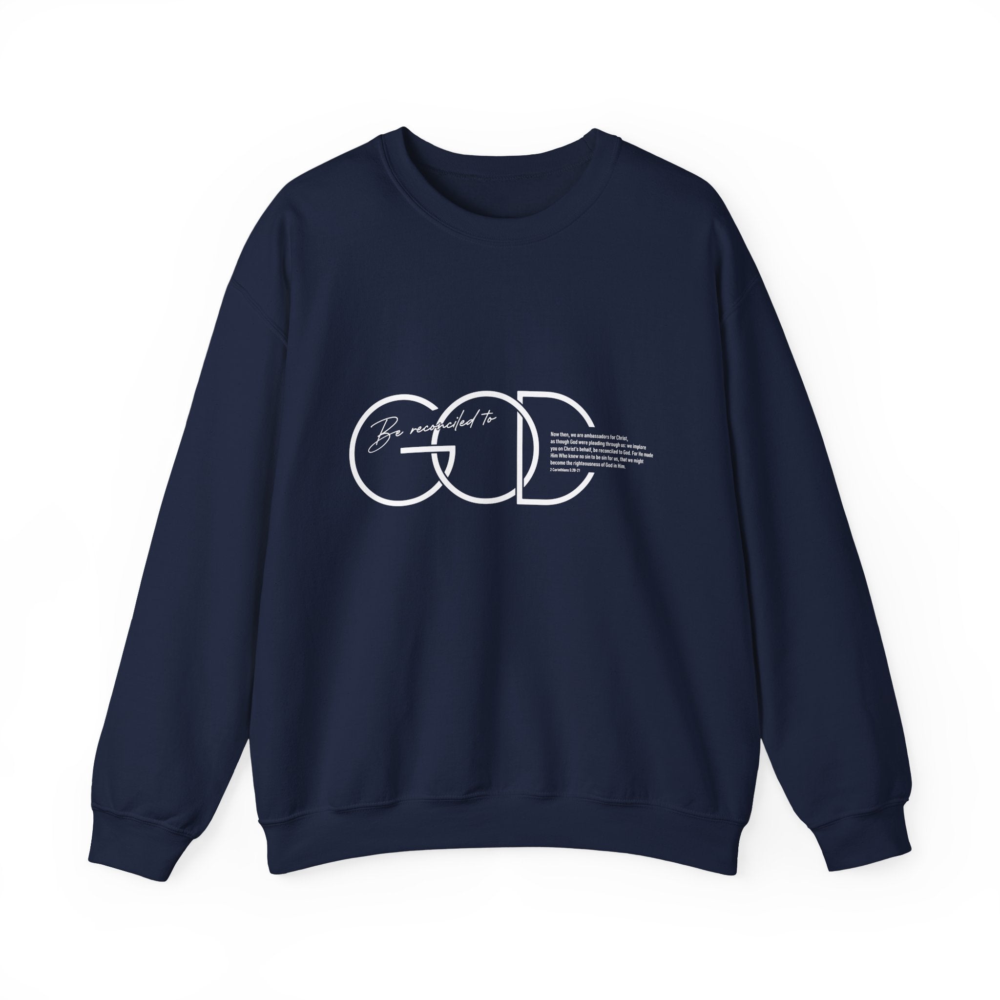 Be Reconciled To God Sweatshirt