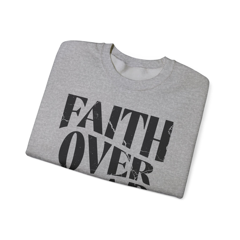Faith Over Fear Romans 8:31 Sweatshirt