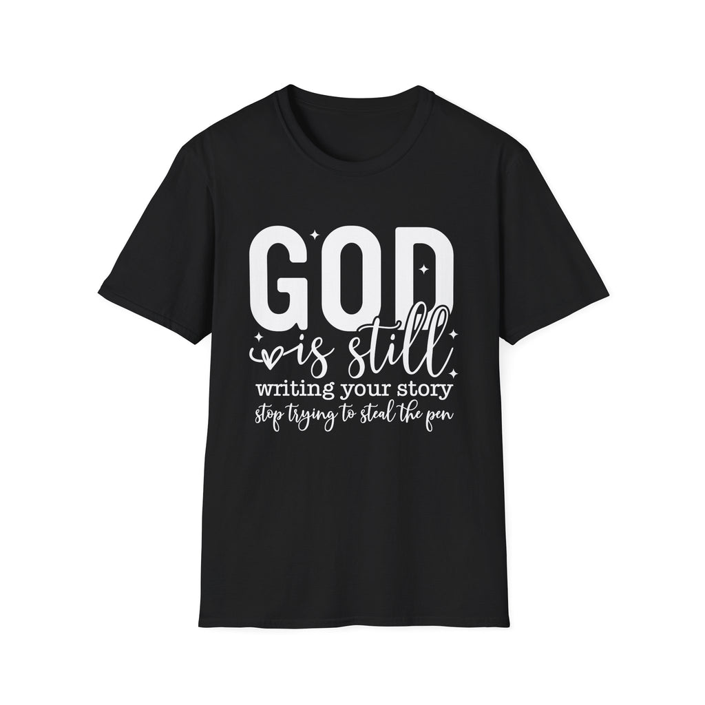 God is Still Writing Your Story T-Shirt