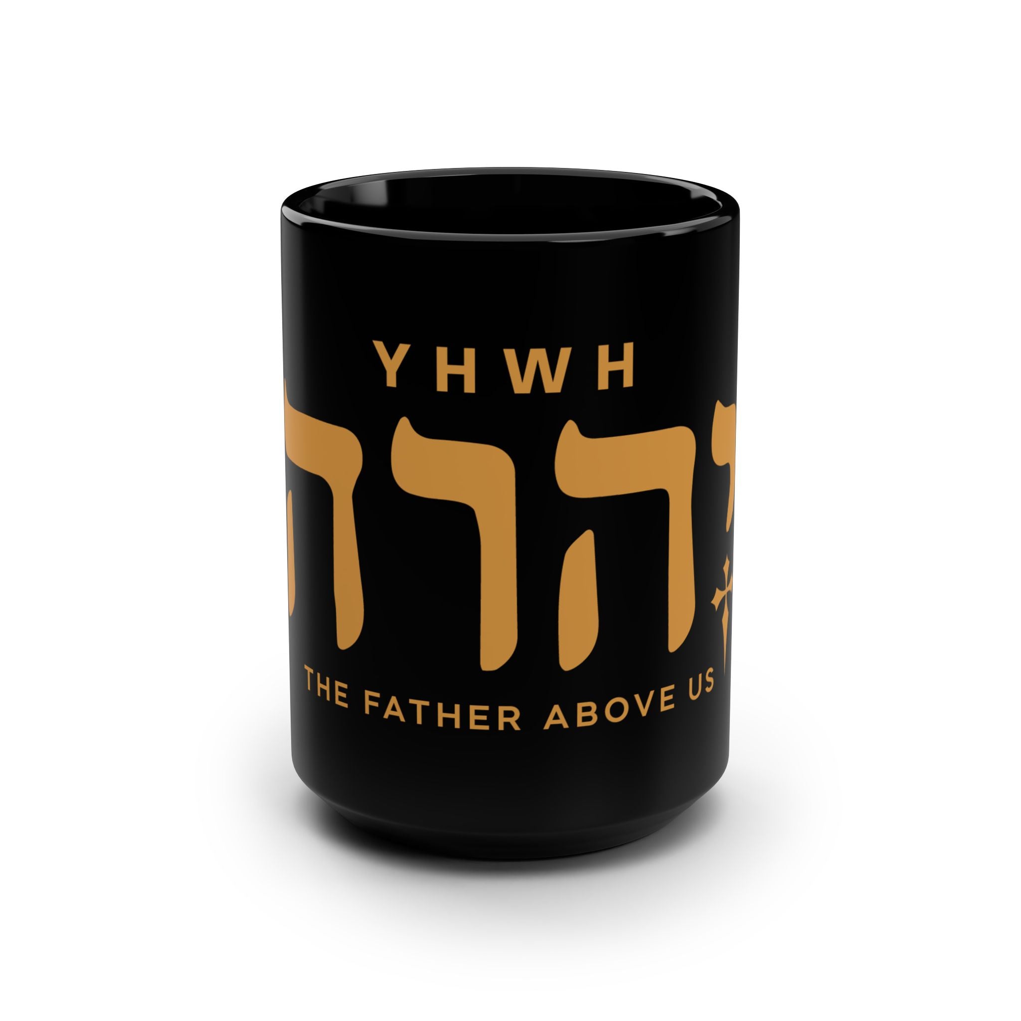 Yahweh - Father Above Us Black 15oz Coffee Mug