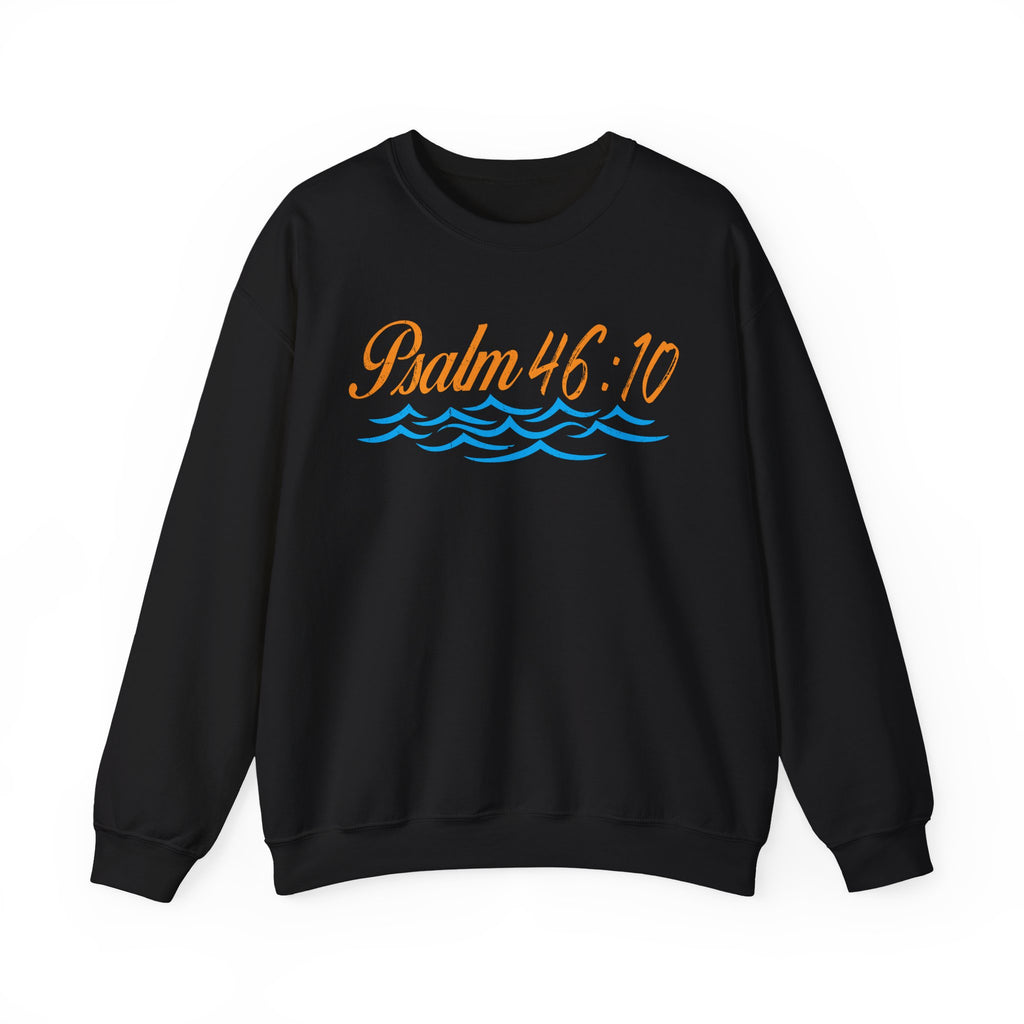 Be Still Psalm 46:10 Sweatshirt