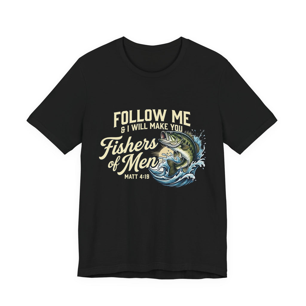 Fishers of Men Matthew 4:19 T-Shirt