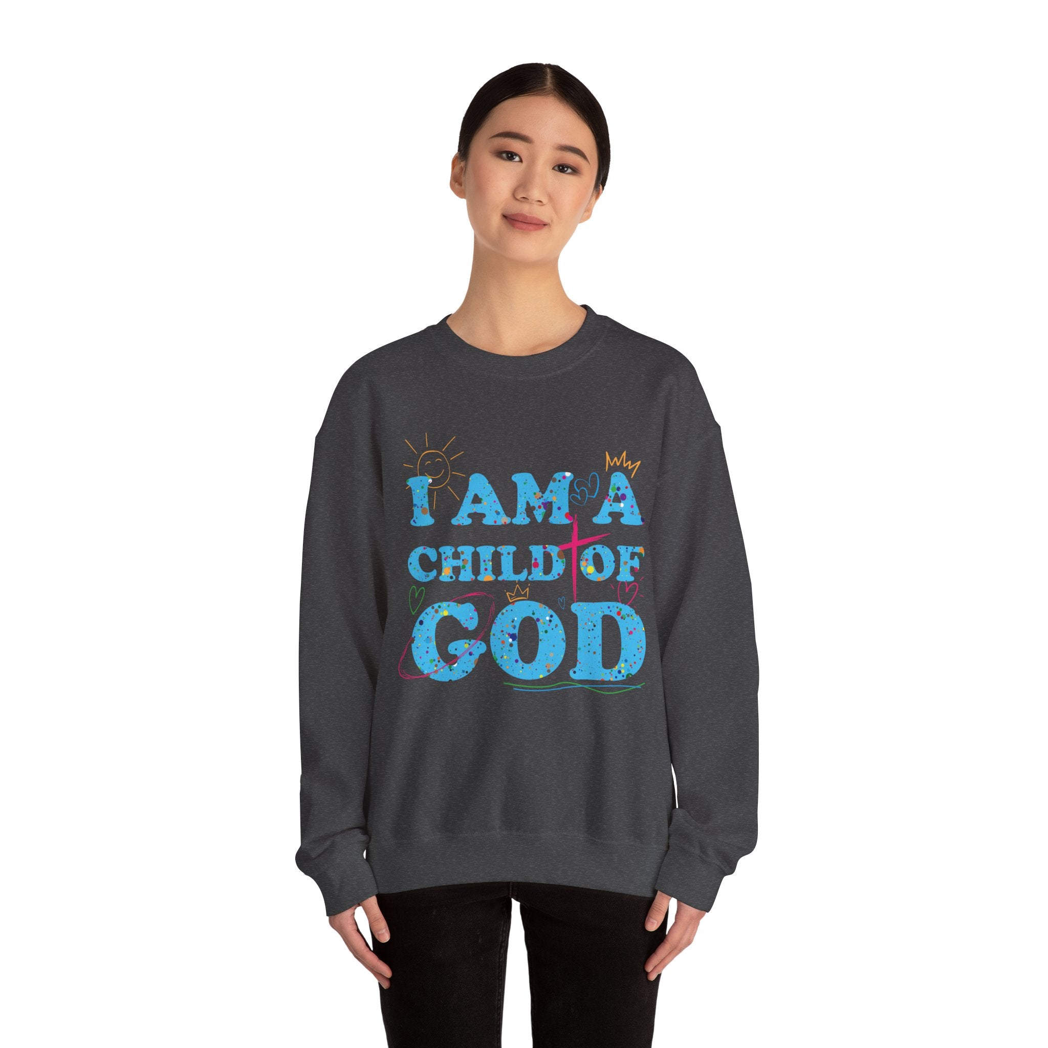 I Am a Child of God New Drop Sweatshirt