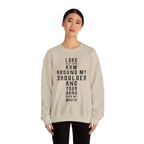 Lord Keep your arm around me Sweatshirt