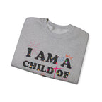 I Am a Child of God New Drop Sweatshirt