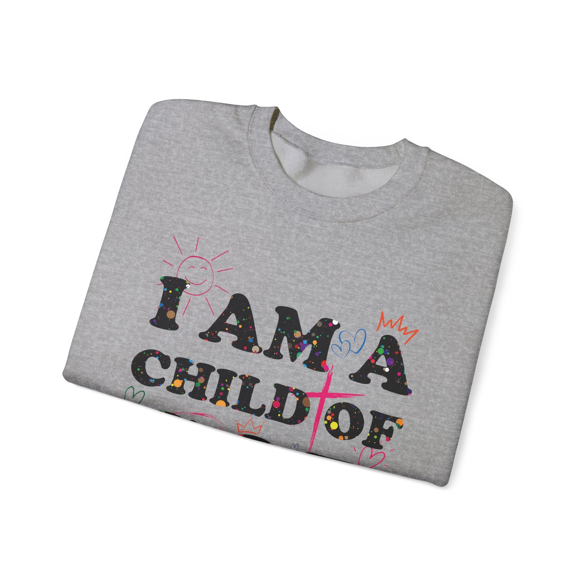 I Am a Child of God New Drop Sweatshirt