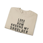 Lord Keep your arm around me Sweatshirt