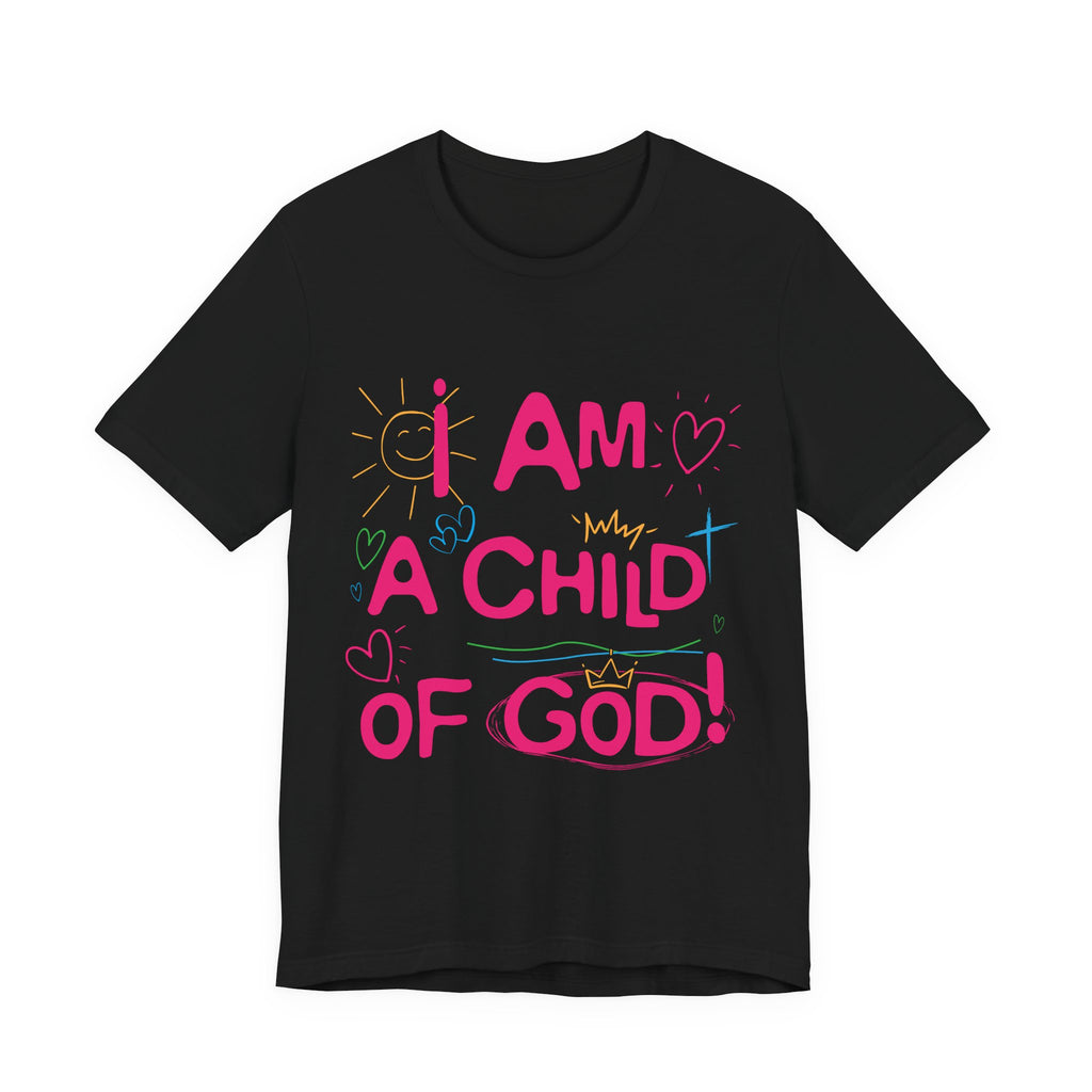 I am a Child of God T-Shirt