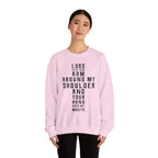 Lord Keep your arm around me Sweatshirt