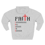 Faith - Forwarding All Issues To Heaven Hoodie