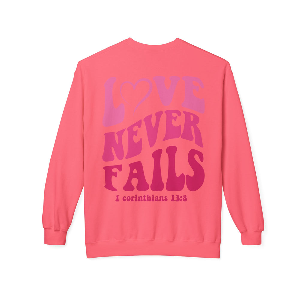 Love Never Fails Valentines Day Sweatshirt