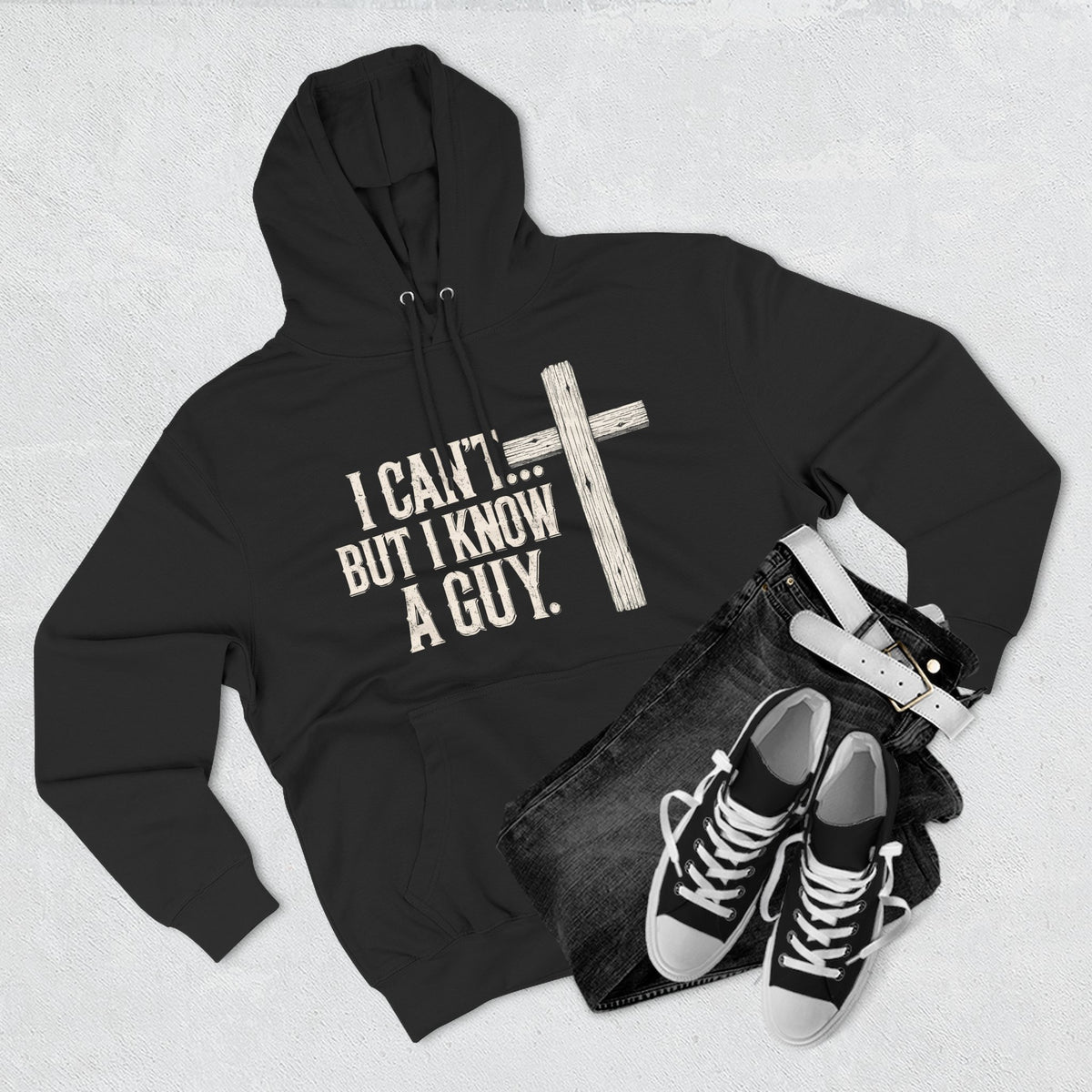 I Can't But I know A Guy Men's Hoodie