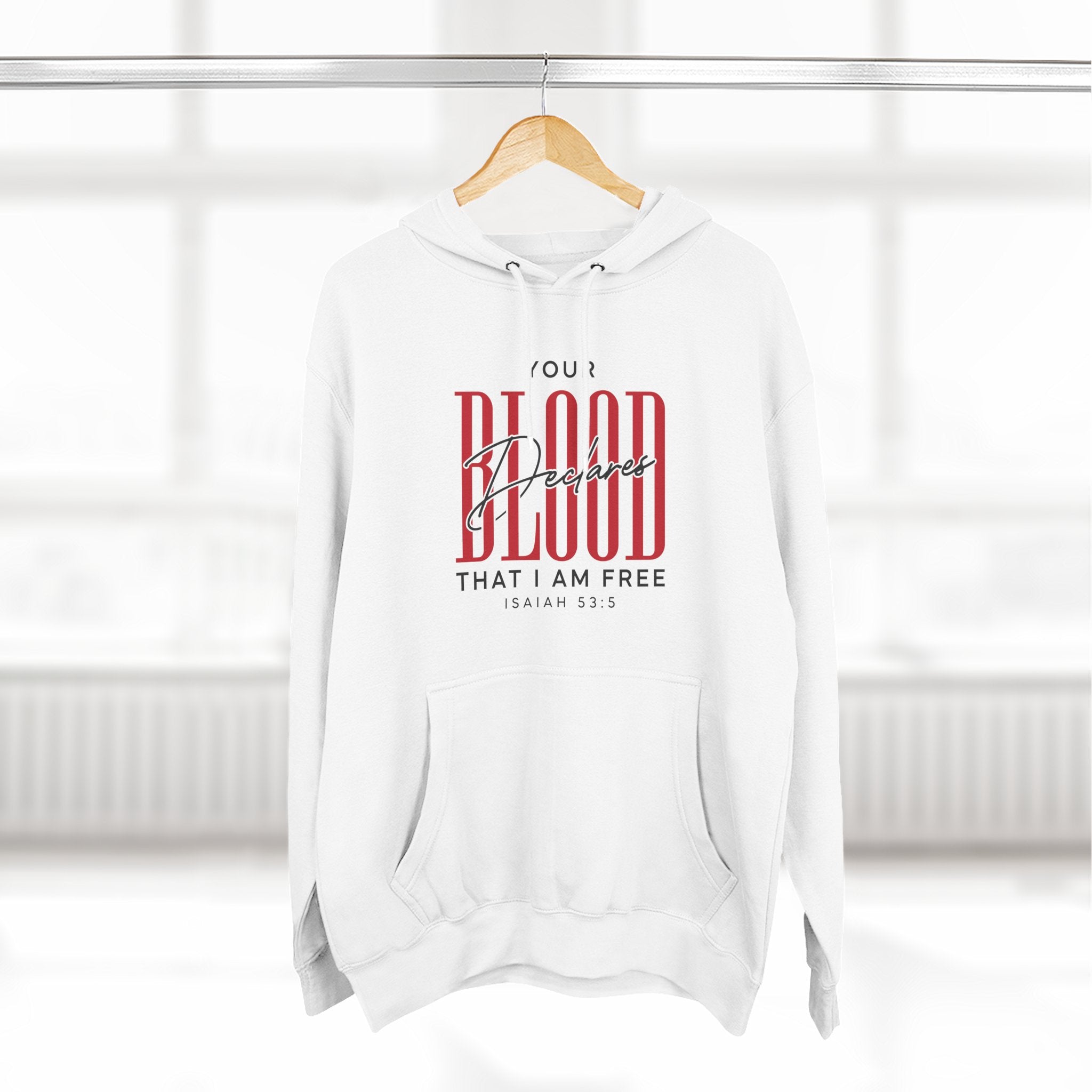Your Blood Desclares I am Free Hoodie