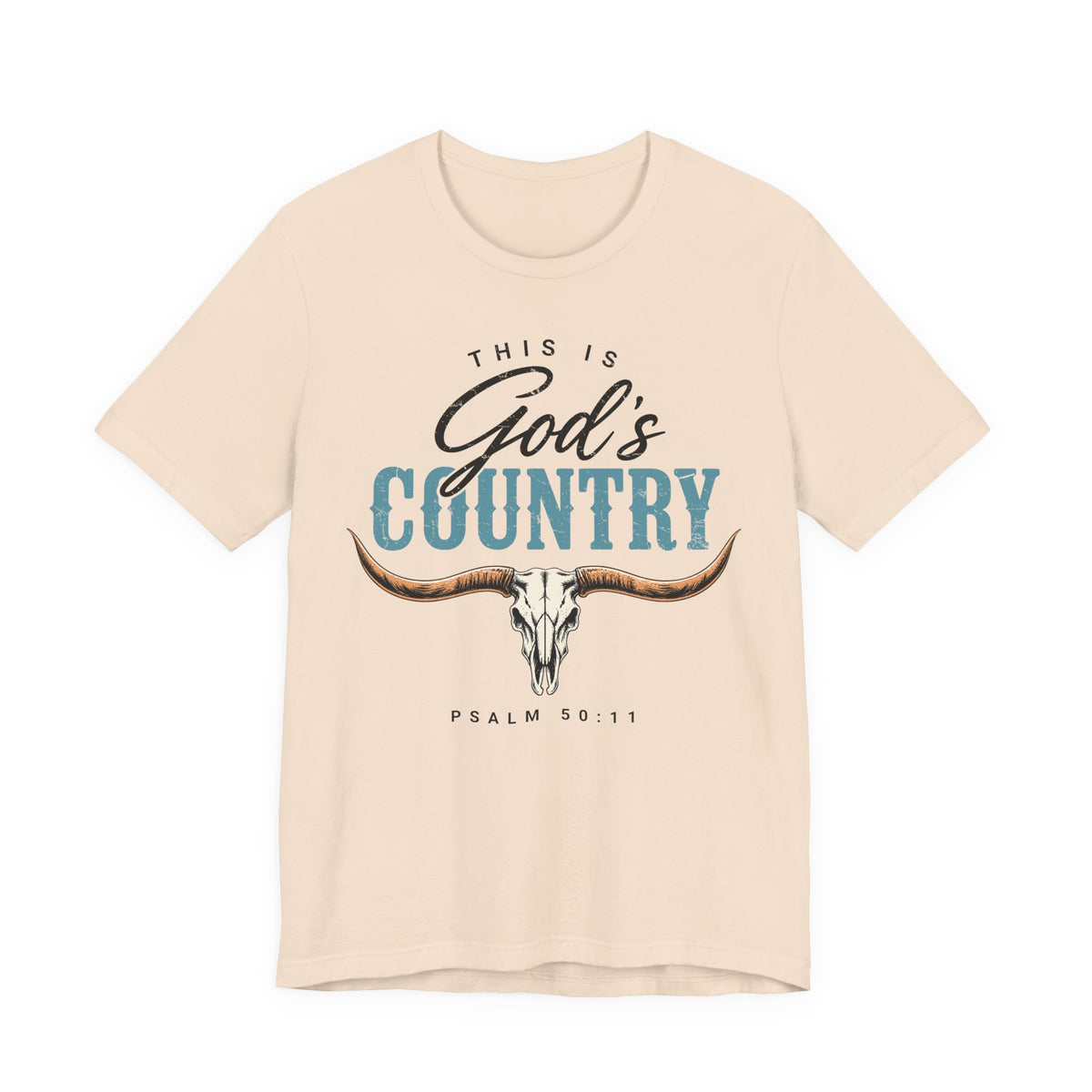 This Is God's Country" T-Shirt — Psalm 50:11