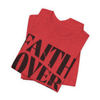 Faith Over Fear Romans 8:31 T-Shirt