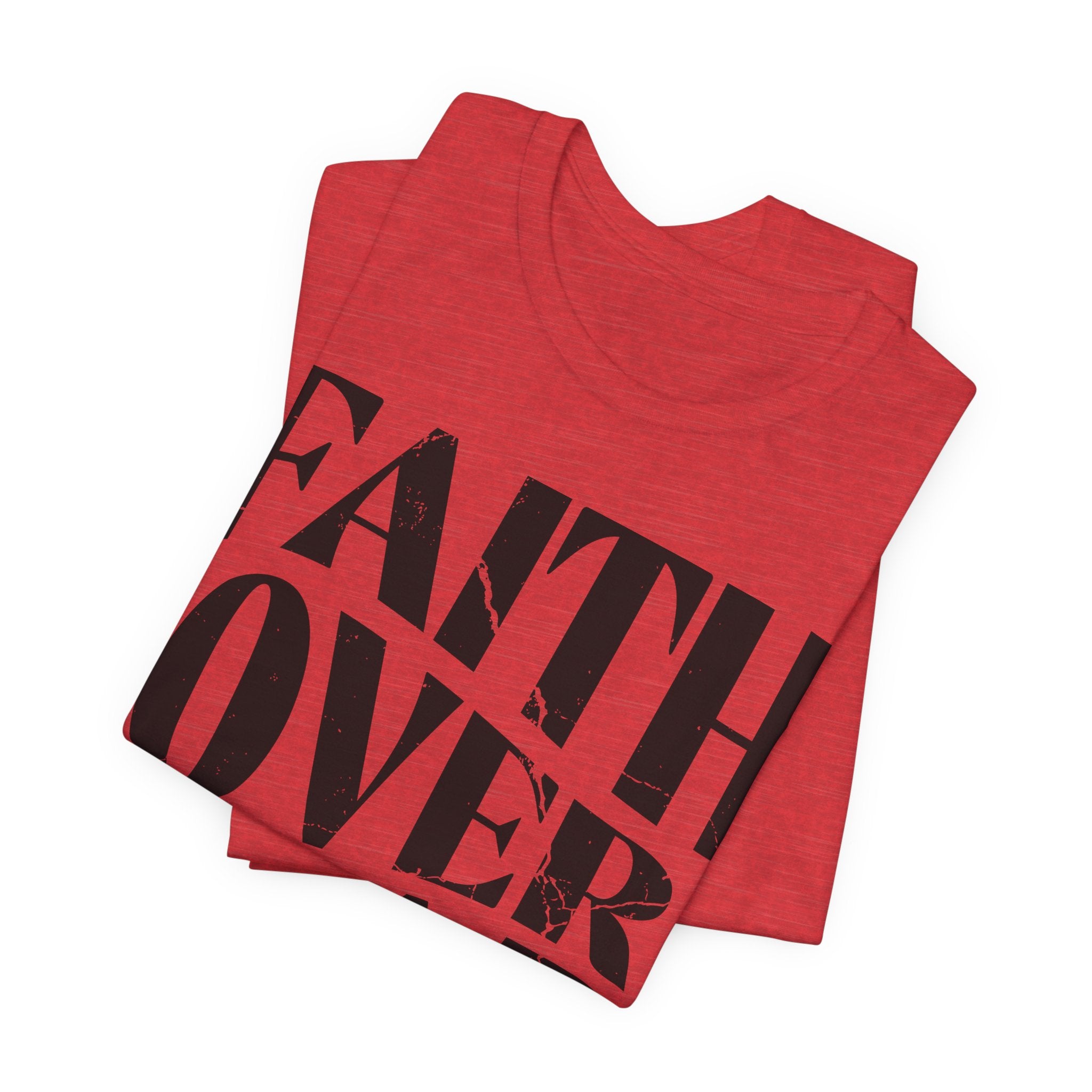Faith Over Fear Romans 8:31 T-Shirt