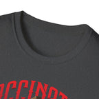 Vaccinated By The Blood of Jesus Christ T-Shirt