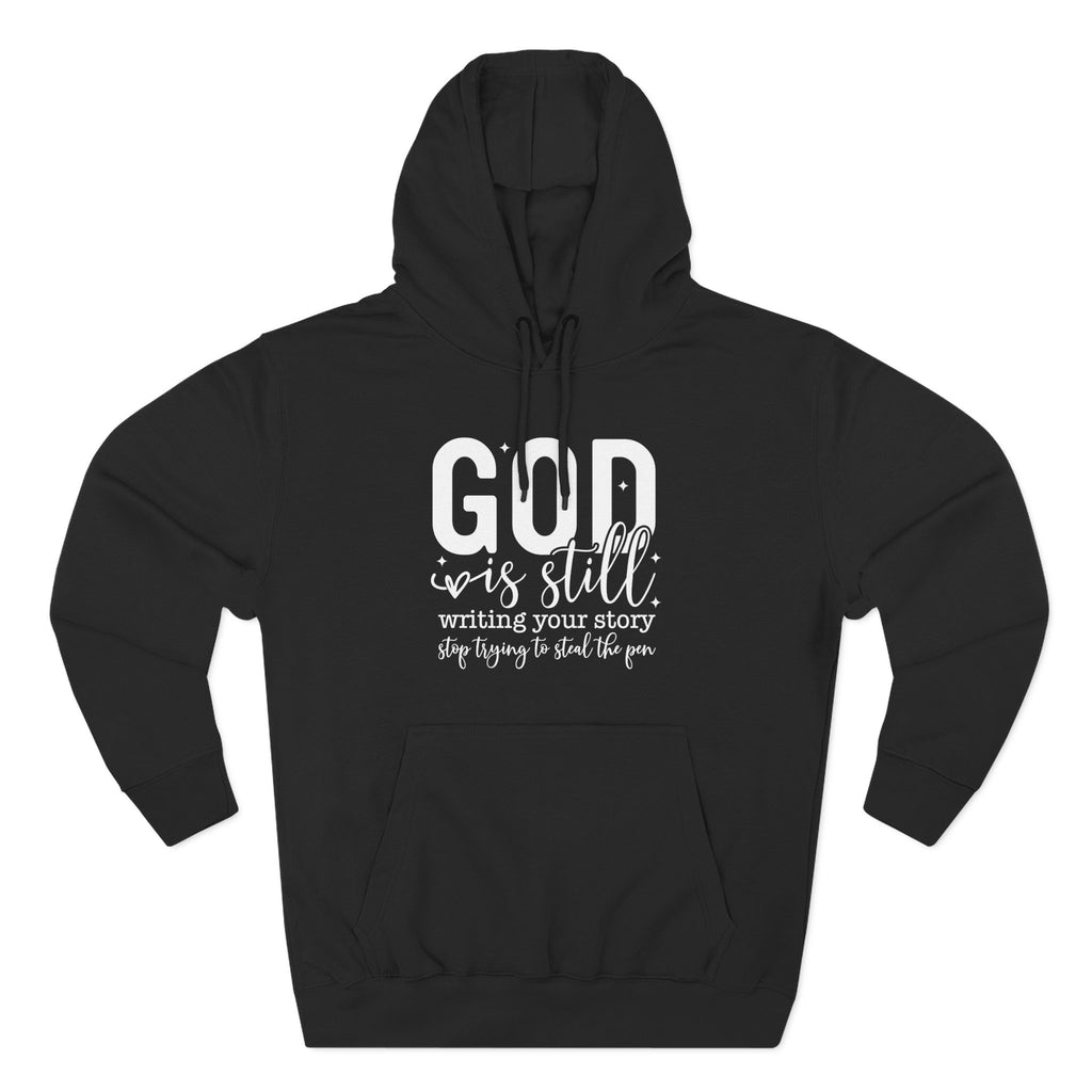 God is Still Writing Your Story Hoodie