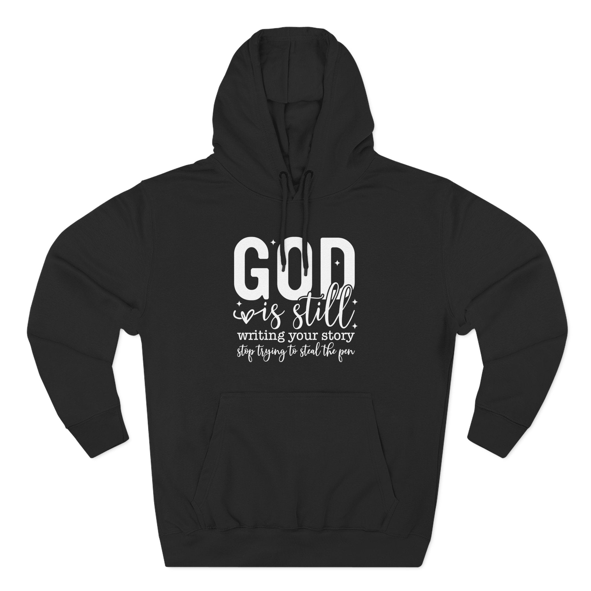 God is Still Writing Your Story Hoodie
