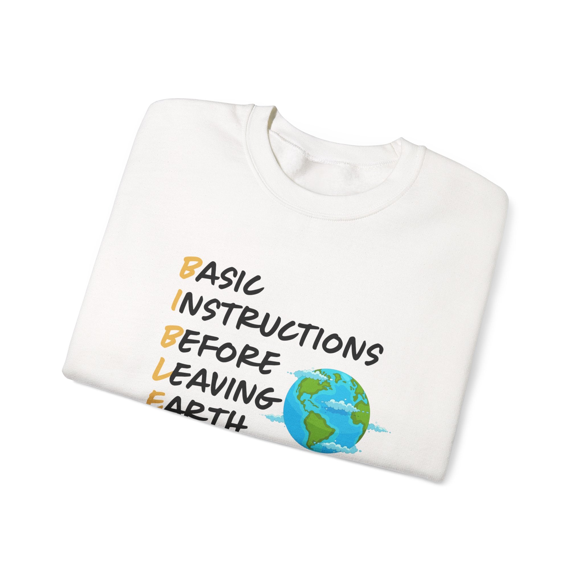 Basic Instructions Before Leaving Earth Sweatshirt