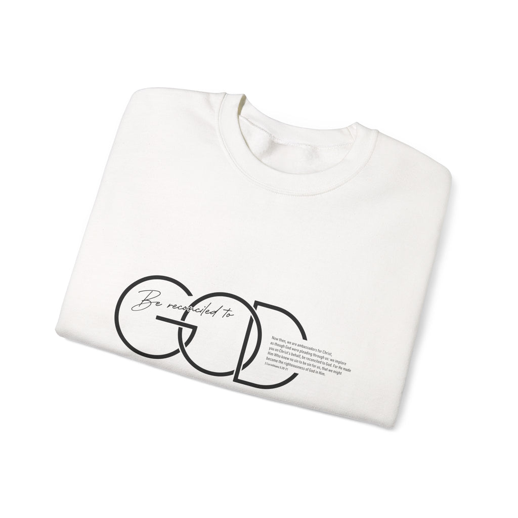 Be Reconciled To God Sweatshirt
