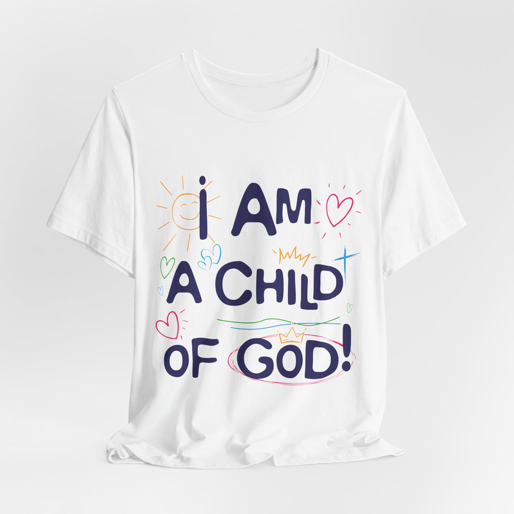 I am a Child of God T-Shirt