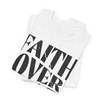 Faith Over Fear Romans 8:31 T-Shirt