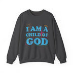 I Am a Child of God New Drop Sweatshirt