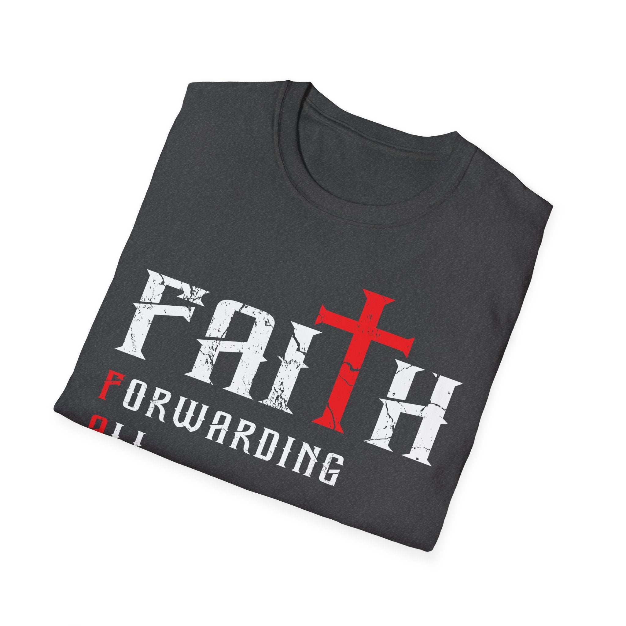 Faith - Forwarding All Issues To Heaven T-Shirt