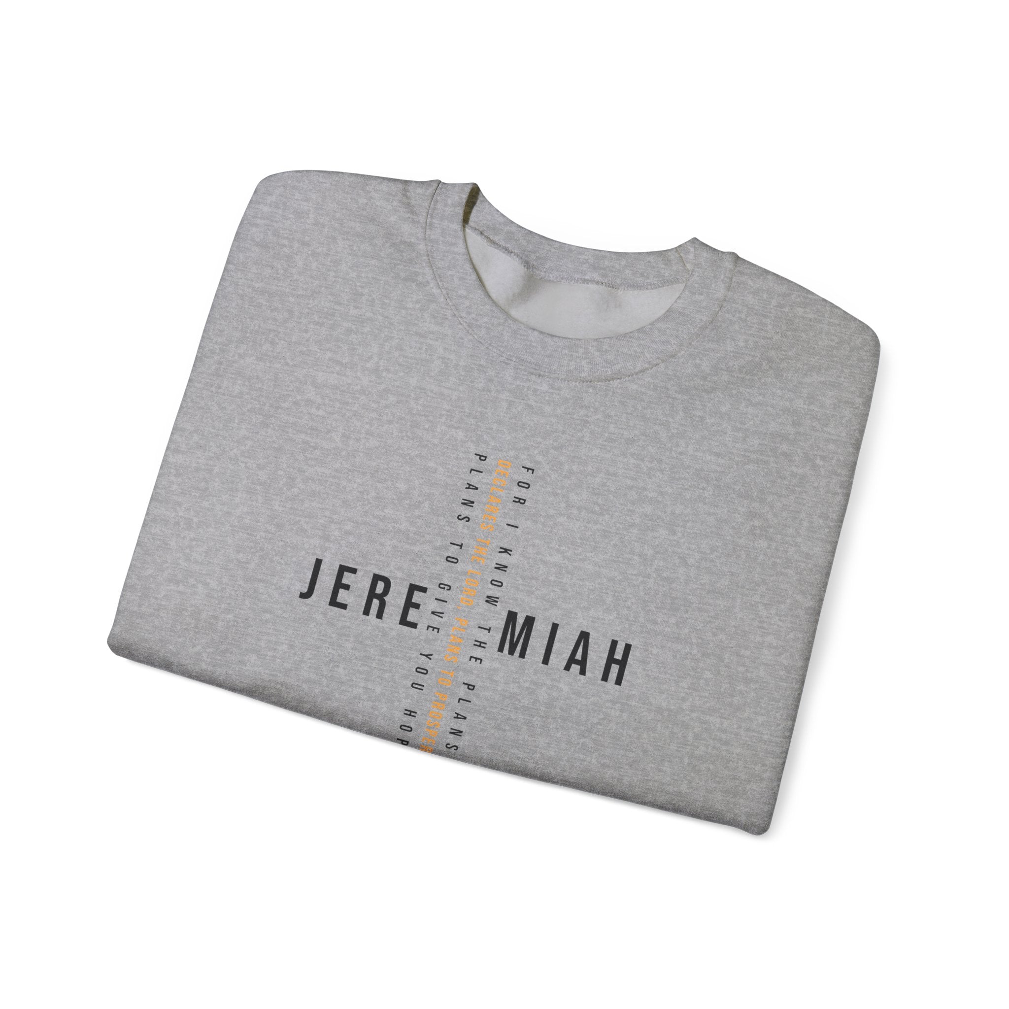 For I Know The Plans Jeremiah 29:11 Sweatshirt