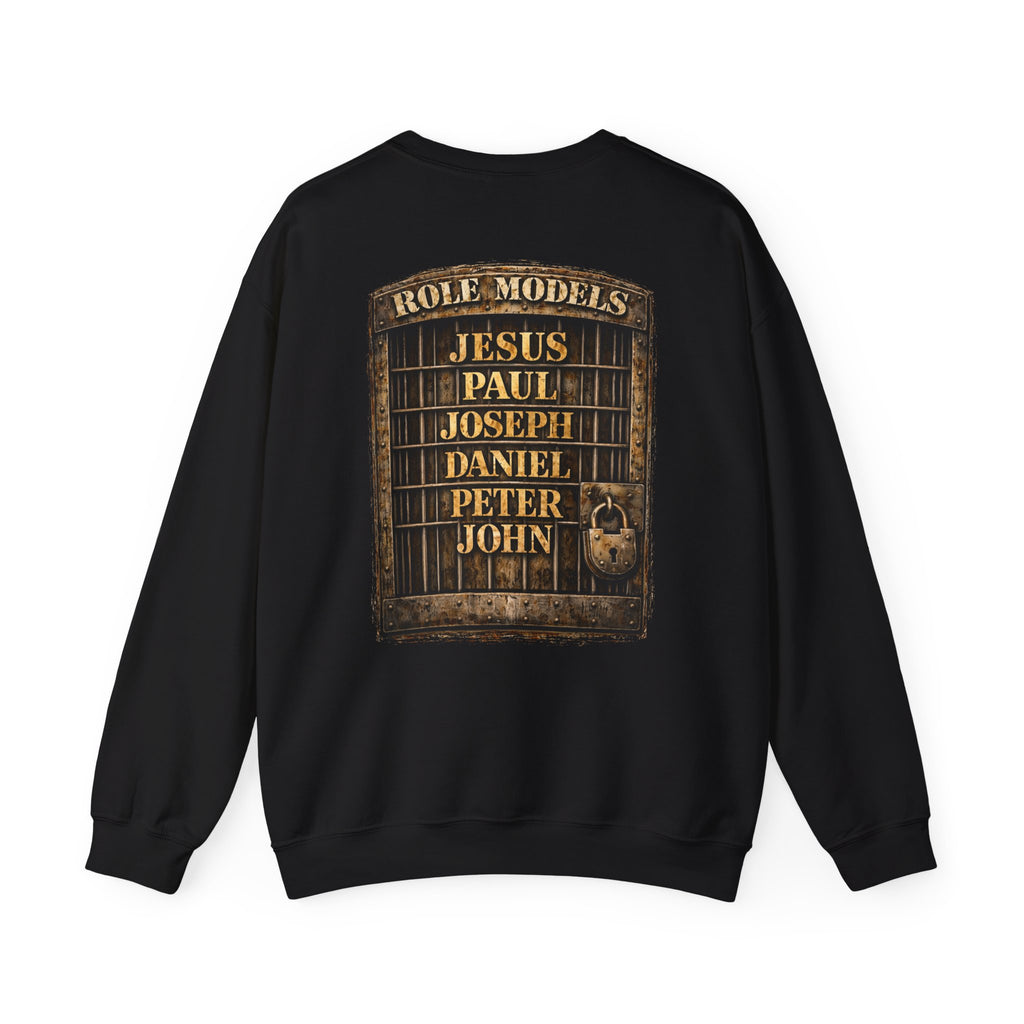 All My Role Models Went to Prison 2.0 Sweatshirt