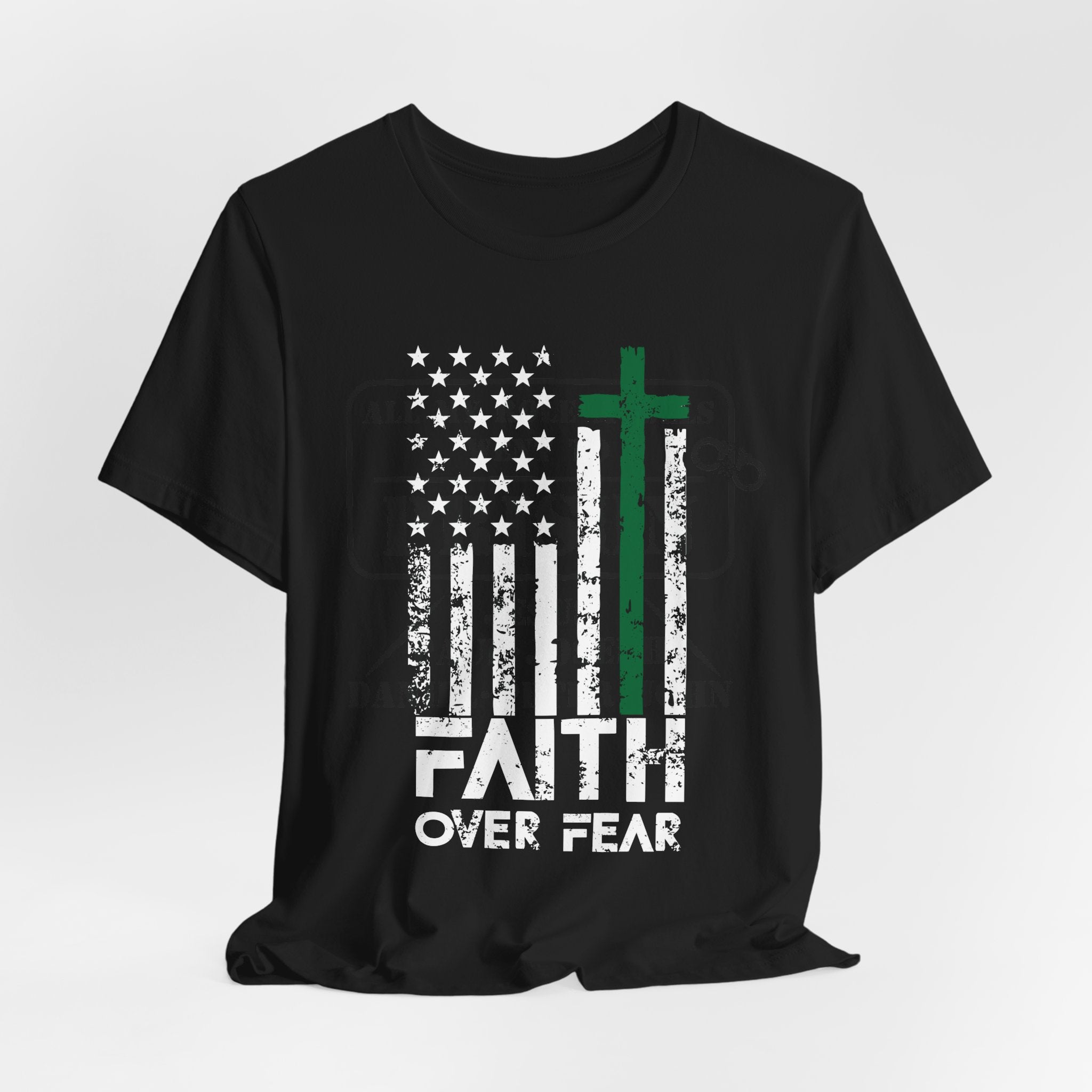 Faith Over Fear Military Tribute T-Shirt