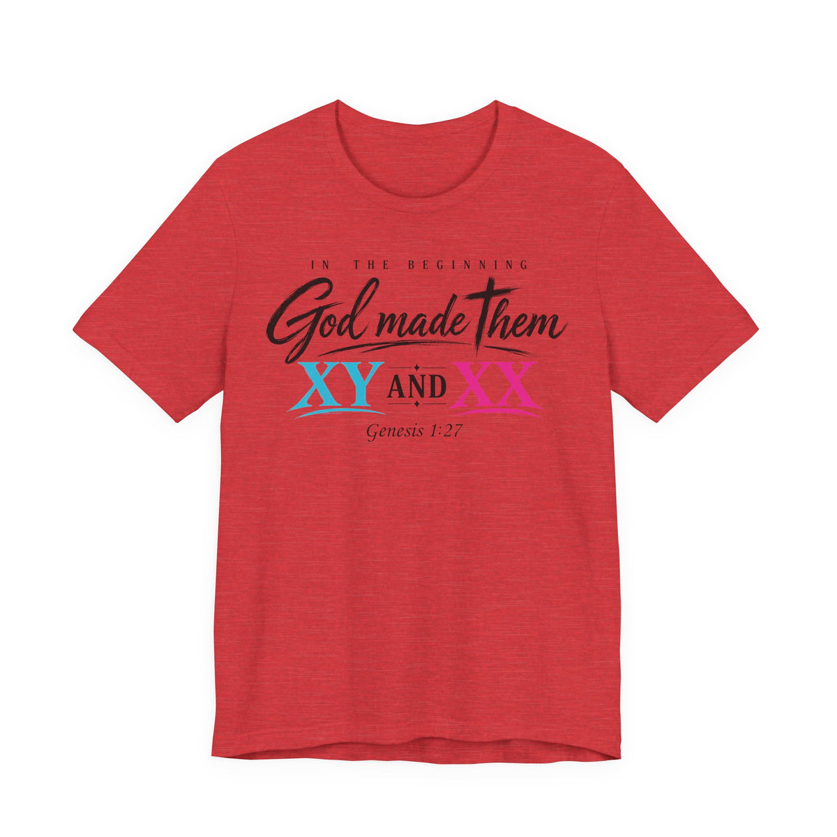 "God Made Them XY And XX" Women's T-Shirt — Genesis 1:27