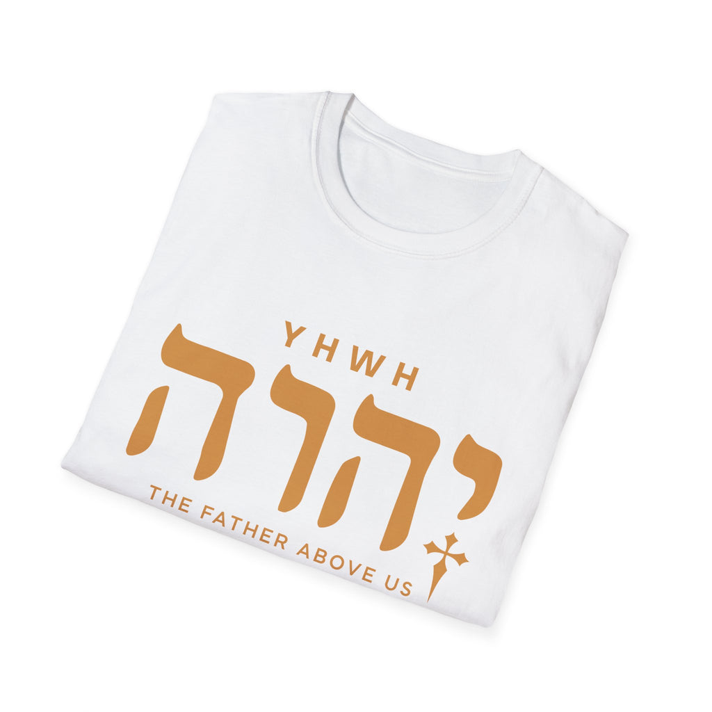 Yhwh The Father Above Us T-Shirt