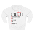 Faith - Forwarding All Issues To Heaven Hoodie