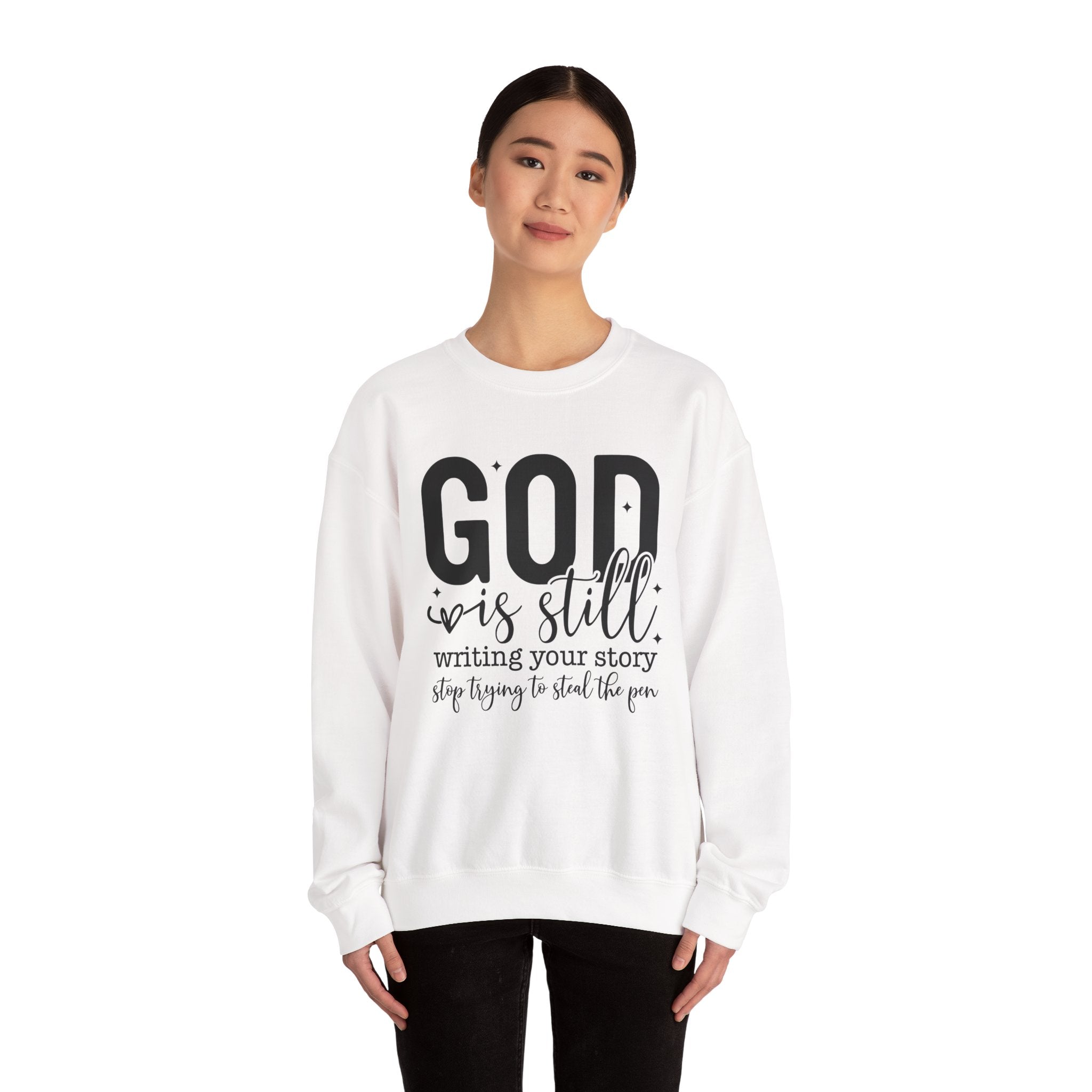 God is Still Writing Your Story Sweatshirt
