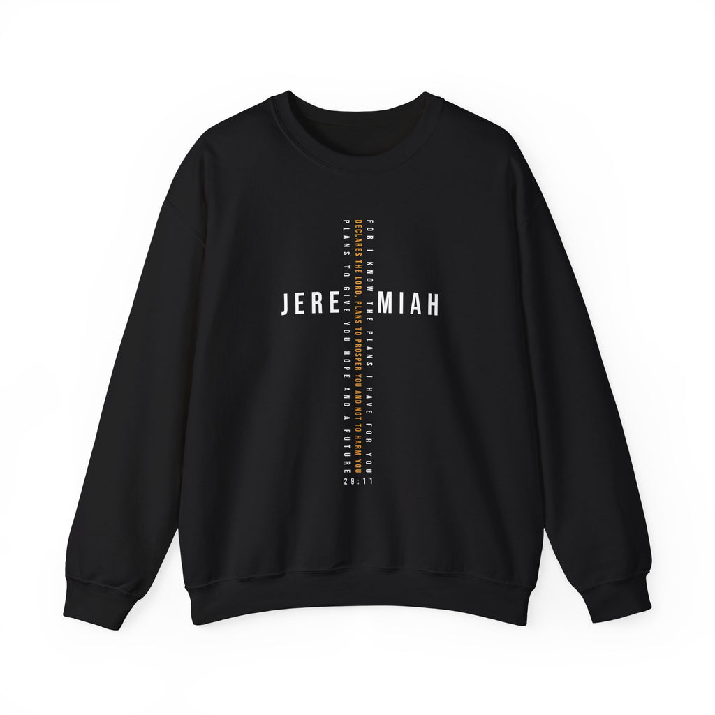 For I Know The Plans Jeremiah 29:11 Sweatshirt