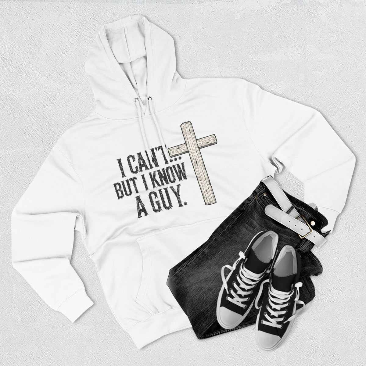 I Can't But I know A Guy Men's Hoodie