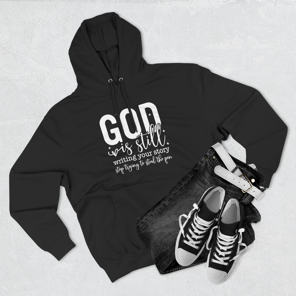 God is Still Writing Your Story Hoodie