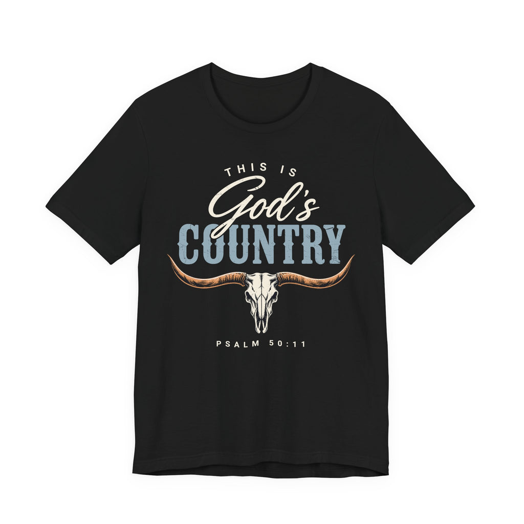 This Is God's Country" T-Shirt — Psalm 50:11
