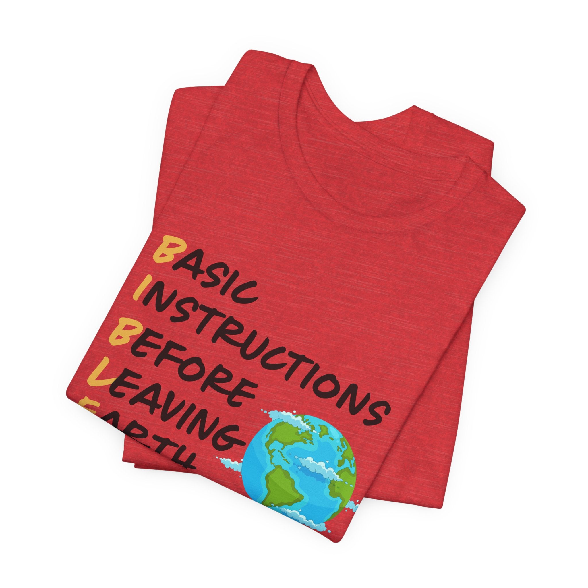 Basic Instructions Before Leaving Earth T-Shirt
