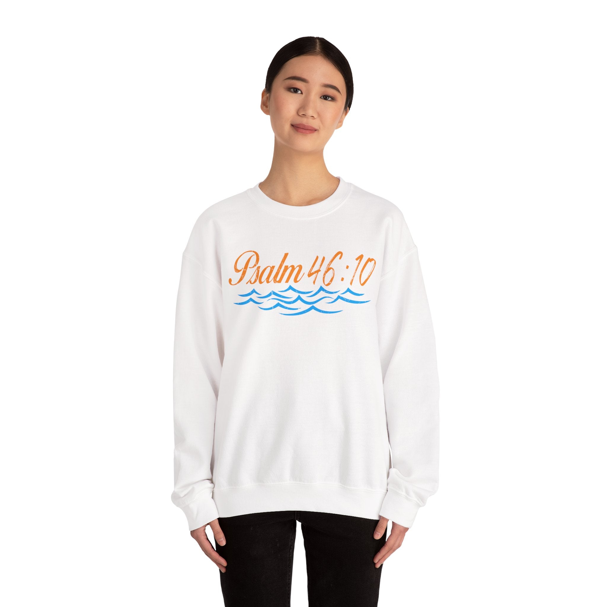 Be Still Psalm 46:10 Sweatshirt