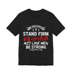 Stand Firm in the Faith Men's T-shirt