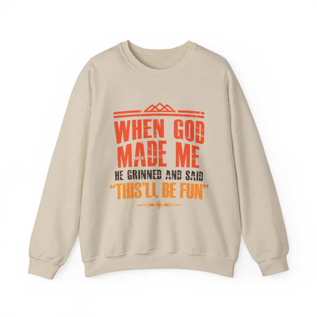 When God Made Me Sweatshirt