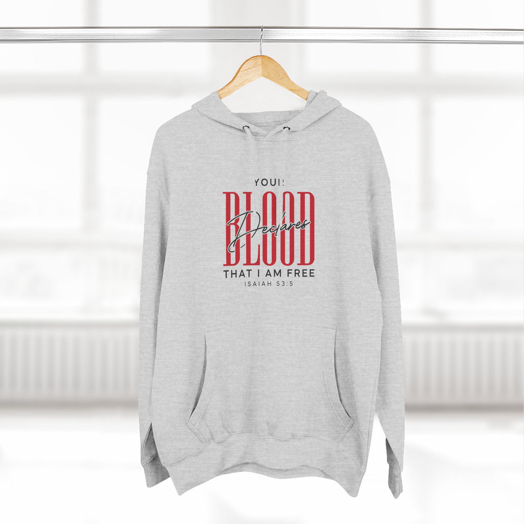 Your Blood Desclares I am Free Hoodie